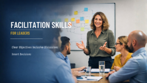 Facilitation skills for leaders